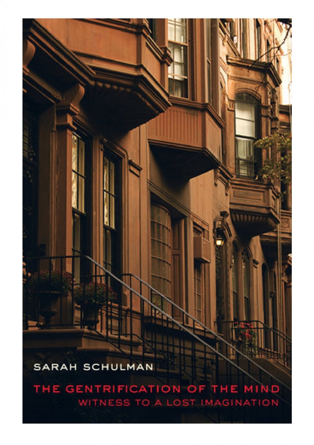Gentrification of the Mind by Sara Schulmann is the book that folks will be reading in April for the May 7th meeting.